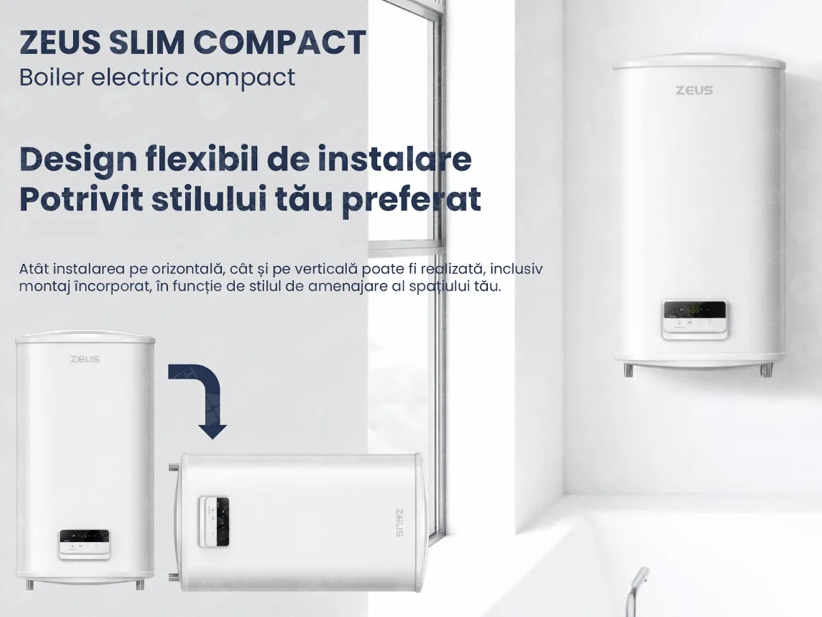 Boiler electric ZEUS SLIM COMPACT 30 l, instalare verticală și orizontală